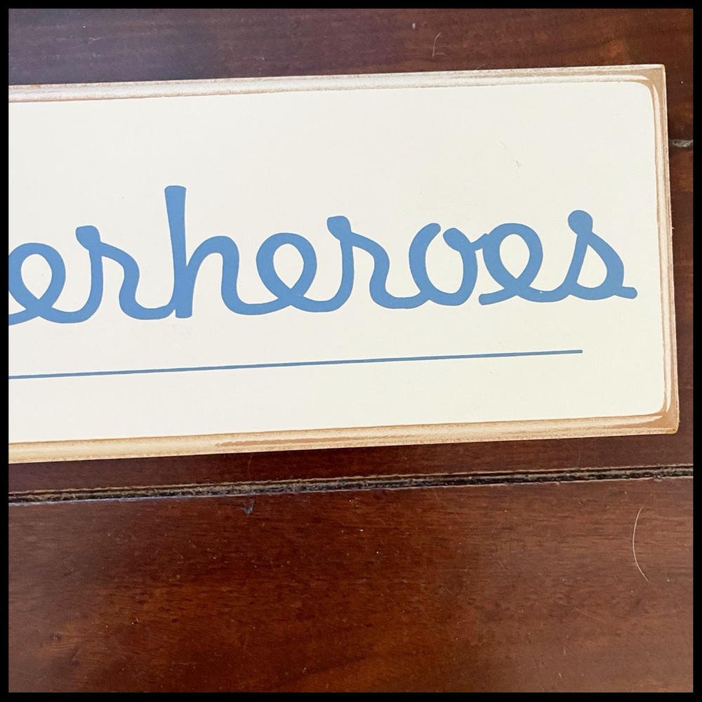 Danielson Designs “I Believe in Superheroes” Distressed Sign - Picture 3 of 6